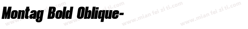Montag Bold Oblique字体转换